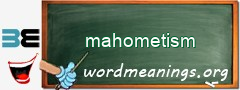 WordMeaning blackboard for mahometism